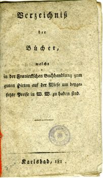 Verzeichniß der Bücher welche in der Franieckschen Buchhandlung zum guten Hirten auf der Wiese um beygesetzte Preise in W. W. zu haben sind.