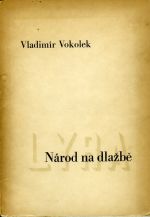 Národ na dlažbě. [Básně.] - Vokolek, Vladimír
