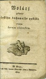 Wolánj gednoho českého duchownjho pastýře k swým farnjm osadnjkům. - 