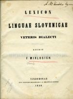 Lexicon linguae slovenicae veteris dialecti edidit ... - Miklosich, Franz