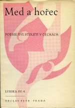 Med a hořec. Parafráze z latinské poesie XVI. století v Čechách. - Bednář, Kamil