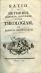 RATIO SEU METHODUS COMPENDIO PERVENIENDI AD VERAM THEOLOGIAM. ... - Erasmus Rotterodamus