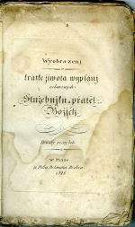 Wyobrazenj a krátké žiwota wypsánj oslawených Služebnjku a přátel Božjch. Deváty ročnj běh. - 