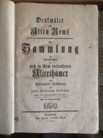 Denkmäler des Alten Roms oder Sammlung der vornehmsten und noch in Rom vorhandenen Alterthümer nach Barbaults Zeichnung nebst einer Erklärung derselben.  - Barbault, Jean