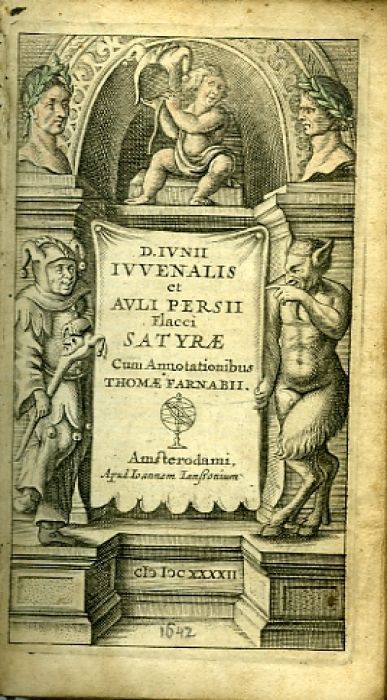 D. IVNII IVVENALIS et AVLI PERSII Flacci SATYRAE Cum Annotationibus THOMAE FARNABII.