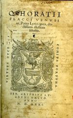 Q. HORATII FLACCI VENUSIni, Ooëtae Lyrici opera, doctissimis illustrata scholijs. - Horatius (Quintus Horatius Flaccus)