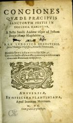 CONCIONES QVAEDE PRAECIPVIS SANCTORVM FESTIS IN ECCLESIA HABENTVR, A Festo Sancti Andreae vsque ad Festum Beatae Maria Magdalenae. - Granatensi, Ludovico (Louis de Granada)
