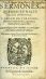SERMONES QVADRAGESIMALES EXIMII DOCTORIS, F. IACOBI DE VORAGINE, Ordinis Praedicatorum, quondam Archiepiscopi Ianuensis. Quam diligentissime emendati, ac cum magna solicitudine correcti, et castigati. Cum gemine Indice, Annotationum. f. in principio, & Sermonum in fine. - Voragine, Jacobus de