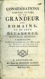 CONSIDÉRATIONS SUR LES CAUSES DE LA GRANDEUR DES ROMAINS, ET DE LEUR DÉCADENCE. NOUVELLE EDITION, A laquelle on a joint Un Dialogue de Sylla et d´Eucrate. Le Temple de Gnide; et l´Essai sur le Gout. Frament. - (Montesquie, Charles de Secondat) 