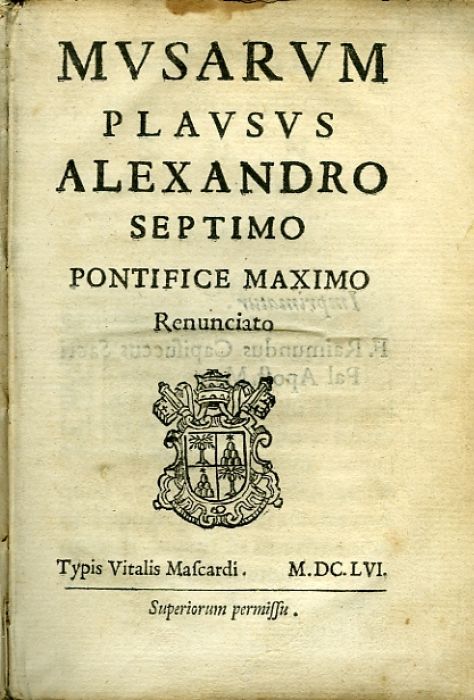 MVSARVM PLAVSVS ALEXANDRO SEPTIMO PONTIFICE MAXIMO Renunciato