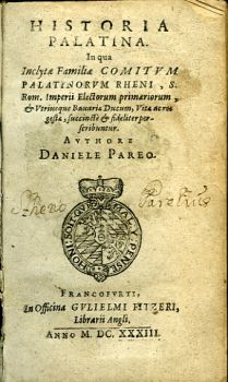 HISTORIA PALATINA In qua Inclyte Familiae COMITVM PALATINORVM RHENI, S. Rom. Imperii Electorum primariorum, et Vtriusque Bauariae Ducum, Vitae ac res gestae, succincte et fideliter perscribuntur.