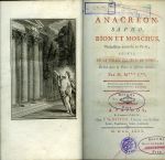 ANACRÉON, SAPHO, BION ET MOSCHUS, Traduction nouvelle en Prose, SUIVIE DE LA VEILLÉE DES FÊTES DE VÉNUSE, Et d´un choix de Piéces de différens Auteurs. Par M. M*** C**. - [Moutonnet de Clairfons, Julien-Jacques]