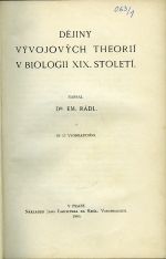 Dějiny vývojových theorií v biologii XIX. století. - Rádl, Emanuel