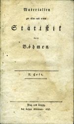Materialien zur alten und neuen Statistik von Böhmen. II. Heft - [Riegger, Joseph Anton]