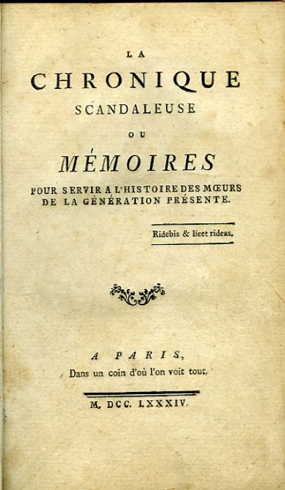 LA CHRONIQUE SCANDALEUSE OU MÉMOIRES POUR SERVIR A L´HISTOIRE DES MOEURS DE LA GÉNÉRATION PRÉSENTE.