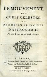 LE MOUVEMENT DES CORPS CELESTES, OU PREMIERS PRINCIPES D´ASTRONOMIE. - Trabaud, Jean Francois
