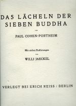 Das Lächeln der sieben Buddha. - Cohen-Portheim, Paul