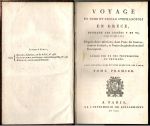 VOYAGE DE DIMO ET NICOLO STEPHANOPOLI EN GRÉCE, PENDANT LES ANNÉES V ET VI, (1797 et 1798 v. st.). D´aprés deux missions, dont l´une du Gouvernement francais, et l´autre du général en chef Buonaparte. RÉDIGÉ PAR UN DES PROFESSEURS DU PRYTANÉE. Tome premier. - Stephanopoli, Dimo et Nicolo