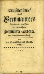 Critischer Brief eines Freymaurers über ein unter dem Titel: der verrathene Freymaurer=Orden etc. neu herausgekommenes Buch. Aus Frantzösischen ins Deutsche übersetz. - [Rademacher, Joan Kornelius]