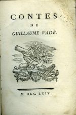 CONTES DE GUILLAUME VADÉ. - [Voltaire, vl. jm. François Marie Arouet]