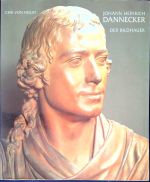 Johann Heinrich Dannecker: Der Bildhauer. - Holst, Christian von