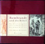 Rembrandt und die Bibel: Radierungen, Zeichnungen, Kommentare. - Kreutzer, Maria