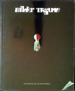 Bilder Träume [Die Sammlung Ulla und Heiner Pietzsch]. - Kittelmann, Udo