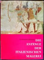 Die Anfänge der Italienischen Malerei. - Bologna, Ferdinando