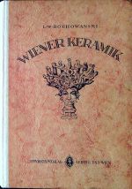 Wiener Keramik. - Rochowanski, L. W.