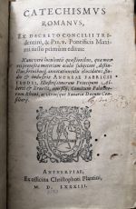 CATECHISMVS ROMANVS, EX DECRETIO CONCILII TRIdentini, & PII. V. Pontificis Maximi iussu primum editus: ....studio & industria ANDREAE FABRICII LEODII, .... - 