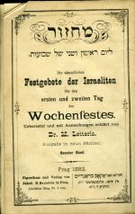 Die sämmtlichen Festgebete der Israeliten für den ersten und zweiten Tag des Wochenfestes. Uebersetzt umd mit Anmerkungen erklärt von Dr. M. Letteris. Ausgabe in neun Bänden. Neunter Band. - 