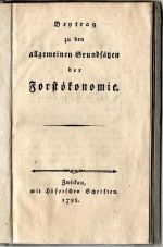 Beytrag zu den allgemeinen Grundsätzen der Forstökonomie. - (Brandenstein, Friedrich Wilhelm Ferdinand von)