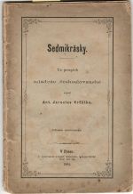 Sedmikrásky. Ve prospěch českoslovanské mládeže sepsal.... - Vrťátko, Antonín Jaroslav
