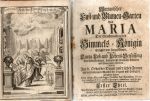 Marianischer Lust= und Blumen=Garten Von MARIA Der Großmächtigsten Himmels=Königin Errichtet und fortgepflanzet. Das ist: Kurtze Lob= und Lebens=Verfassung Der lieben heiligen, seeligen und frommen Dienern und Dienerinnen GOttes, Welche Im H. Orden der Diener unser lieben Frauen mit vollkommenen Wandel der Tugend und Heiligkeit geleuchtet haben. Von einem Ehrwürdigen Priester der Teutschen Provinz des bemelten Ordens zusam(m)en getragen, vermehret, und mit gehöriger Obrigkeitlicher Genehmhaltung, das drittemal in Druck gegeben. Erster Theil. Von Anfang des Ordens, nemlich vom Jahr der Gnaden=reichen Geburt, unsers Seeligmachers 1233. bis auf das Jahr 1315. + Anderter Theil. ... bis auf jetzige Zeiten. - 