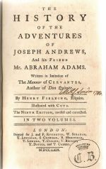 THE HISTORY OF THE ADVENTURES OF JOSEPH ANDREWS, And his Friend Mr. ABRAHAM ADAMS. Written in Imitation of Author of Don Quixote. - Fielding, Henry