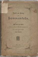 Josef und Franz Sonnefels. Das Leben und  Wirken eines edlen Brüderpaares nach den besten Quellen dargestellt von ... - Kopetzky, Franz