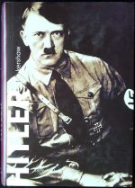 Hitler. 1889-1936: Hybris. - Kershaw, Ian