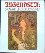 Jugendstil. Graphik und Druckkunst. - Hofstätter, Hans H.