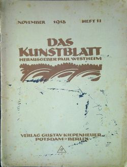 in: Das Kunstblatt. Herausgeber Paul Westeheim. November 1918, Heft 11.
