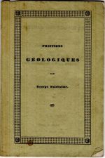 Positions géologiques, en vérification directe de la chronologie de la Bible. - Fairholme, George
