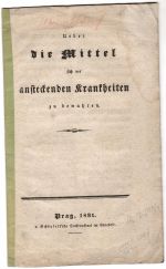 Ueber die Mittel sich vor ansteckenden Krankheiten zu bewahren. - 