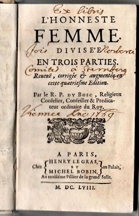 L´HONNESTE FEMME DIVISE´E EN TROIS PARTIES. Reucuë, corrigée et augmentée en cette quatriesme Edition. 