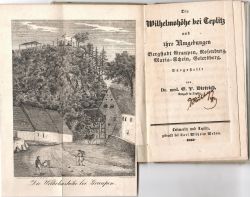Die Wilhelmshöhe bei Teplitz und ihre Umgebunden Bergstadt Graupen, Rosenburg, Maria=Schein, Geiersberg.