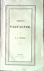 Böhmens Tagfalter. - Nickerl, F. A.