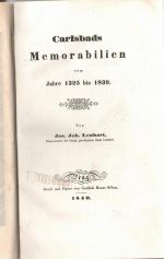 Carlsbads Memorabilien vom Jahre 1325 bis 1839. - Lenhart, Jos. Joh.
