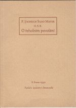 O řeholním povolání. - Mayer, P. Jindřich Suso