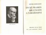 Dvojí pramen mravnosti a náboženství. - Bergson, Henri