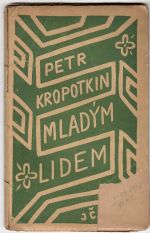 Mladým lidem. - Kropotkin, Petr