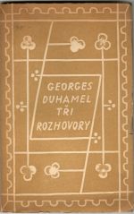 Tři rozhovory. - Duhamel, Georges