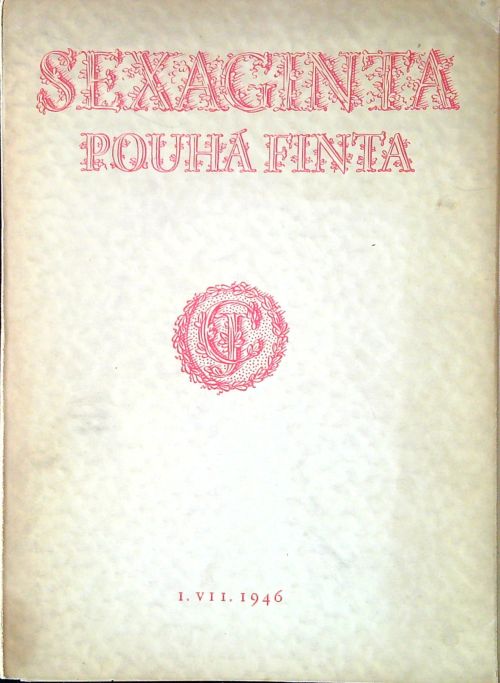 Sexaginta pouhá finta. Hours-d´oeuvres variés. K šedesátce prof. Josefa Cibulky.